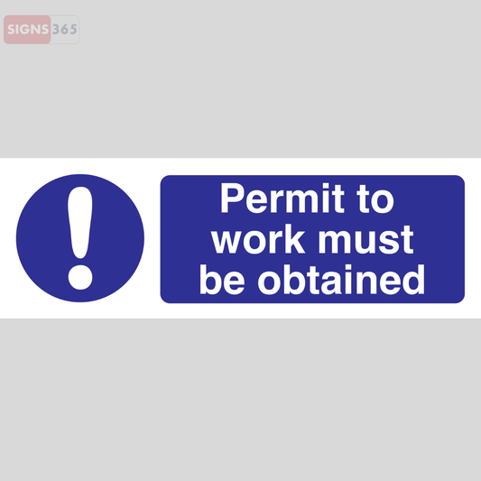 Permit to Work Must Be Obtained – Safety Compliance Sign